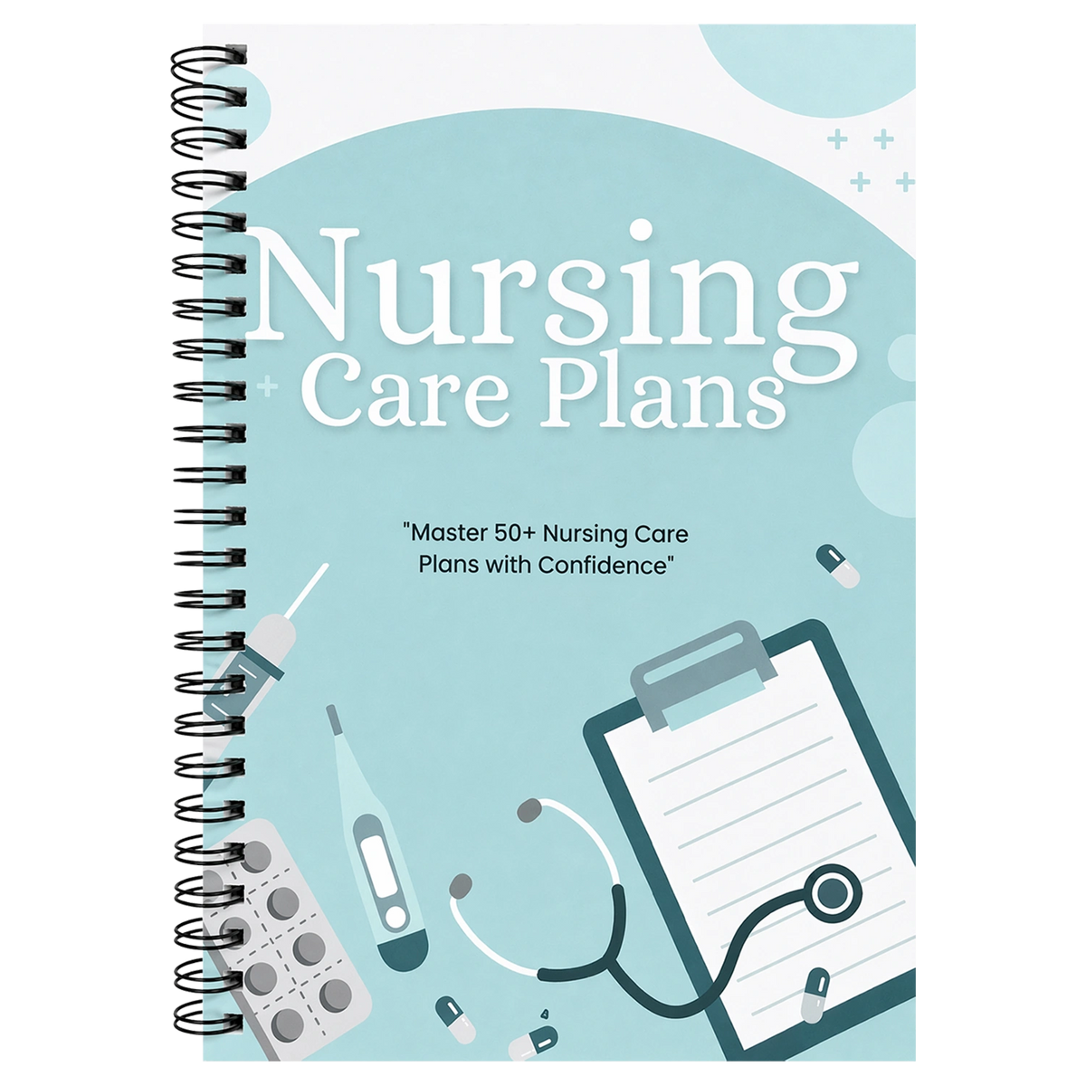 Nursing Care Plans Notebook with 55 Illustrated Diagnosis Pages Nursing School Planner Book Essential for New Grad Clinical Nurses & Nursing Students | Quick Reference Guide & Study Aid