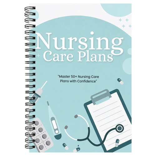 Nursing Care Plans Notebook with 55 Illustrated Diagnosis Pages Nursing School Planner Book Essential for New Grad Clinical Nurses & Nursing Students | Quick Reference Guide & Study Aid