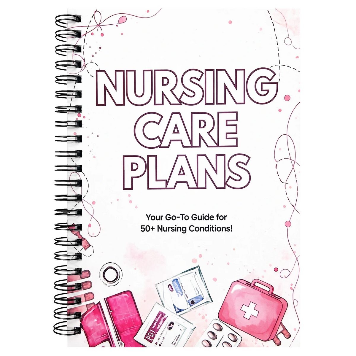 Nursing Care Plans Notebook with 55 Illustrated Diagnosis Pages Nursing School Planner Book Essential for New Grad Clinical Nurses & Nursing Students | Quick Reference Guide & Study Aid